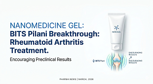 New Nanomedicine Gel by BITS Pilani for Rheumatoid Arthritis Treatment