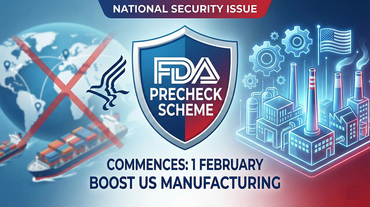 FDA’s New PreCheck Scheme to Boost US Manufacturing Commences Applications