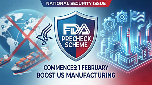 FDA’s New PreCheck Scheme to Boost US Manufacturing Commences Applications