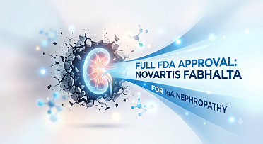 FDA Grants Full Approval to Novartis' Fabhalta for IgA Nephropathy Care