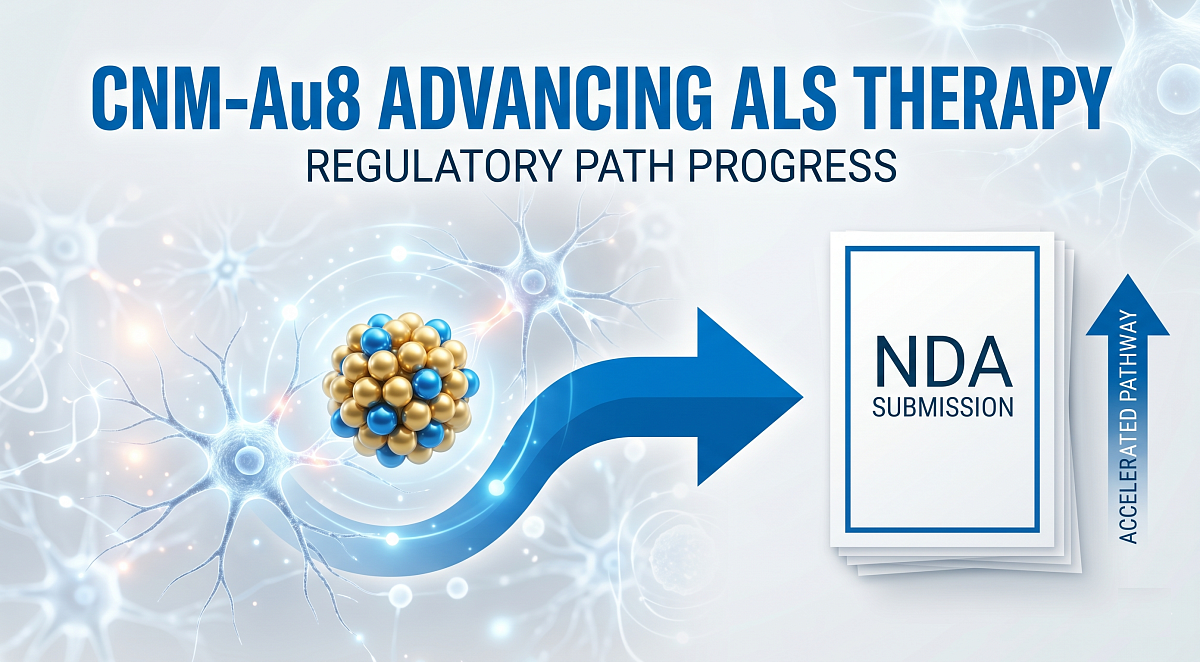 Clene Advances ALS Drug CNM-Au8 Toward Accelerated FDA NDA Submission