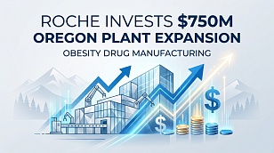 Roche Invests $750M in Oregon Plant to Expand Obesity Drug Manufacturing