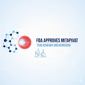 FDA Approves Mitapivat for Alpha and Beta Thalassemia Anemia