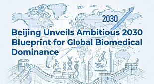 Beijing Unveils Ambitious 2030 Blueprint for Global Biomedical Dominance