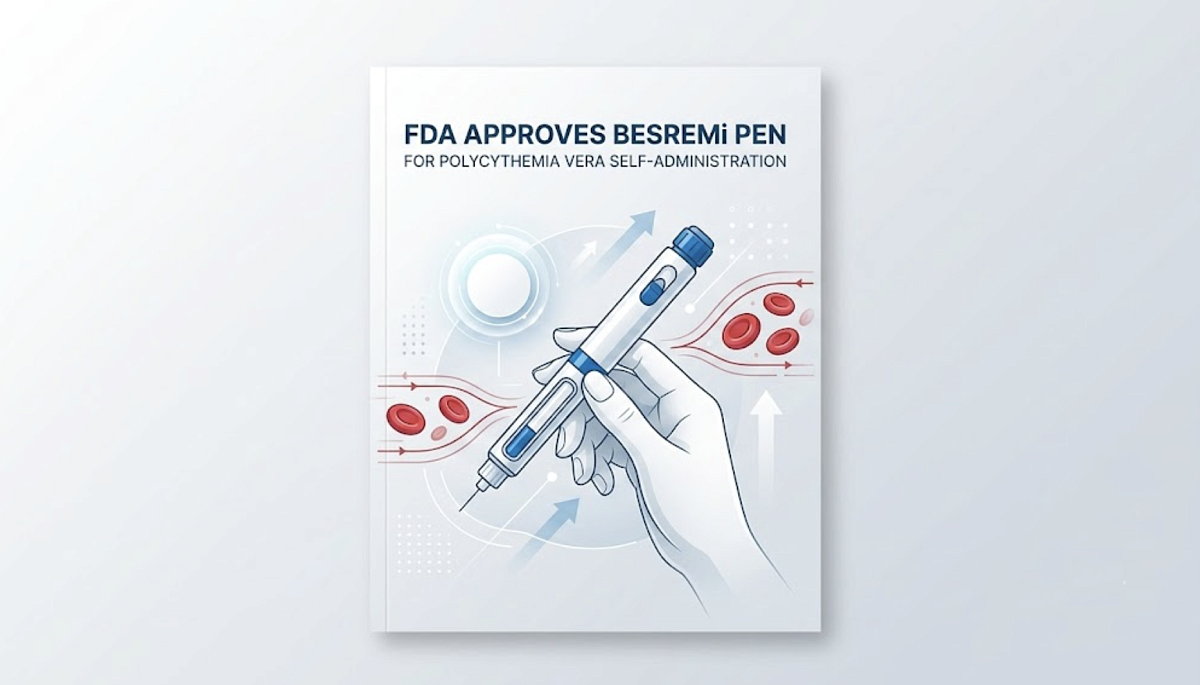 FDA Approves BESREMi Pen for Polycythemia Vera Self-Administration
