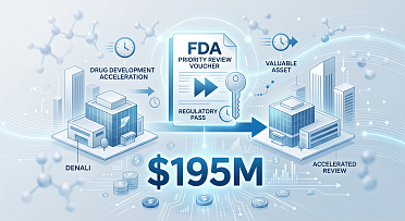 FDA Priority Review Voucher: Denali Sells Regulatory Pass for $195M