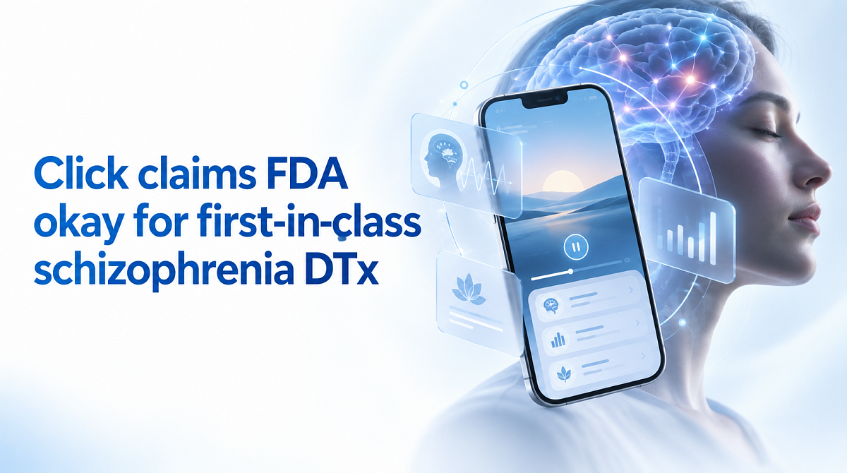 Click claims FDA okay for first-in-class schizophrenia DTx