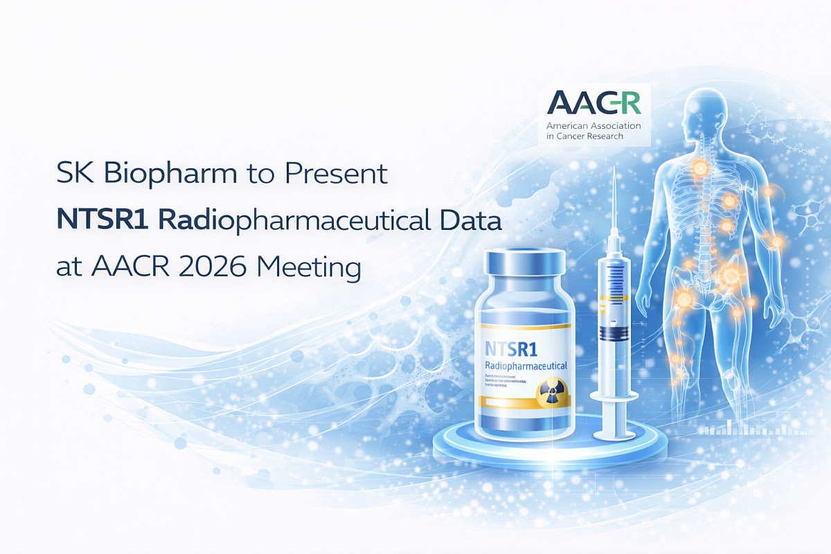 SK biopharm to present NTSR1 radiopharmaceutical data at AACR 2026 meeting