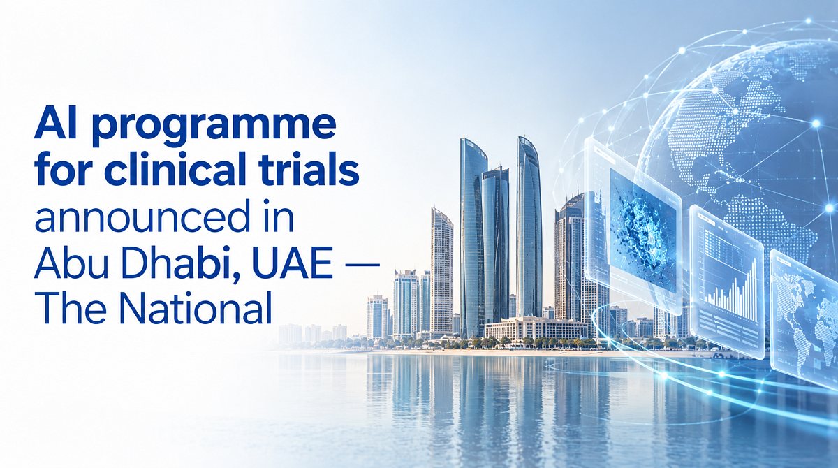 AI programme for clinical trials announced in Abu Dhabi, UAE — The National