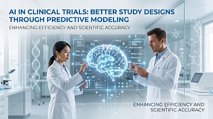 AI in Clinical Trials: Predictive Modeling Builds Better Study Designs